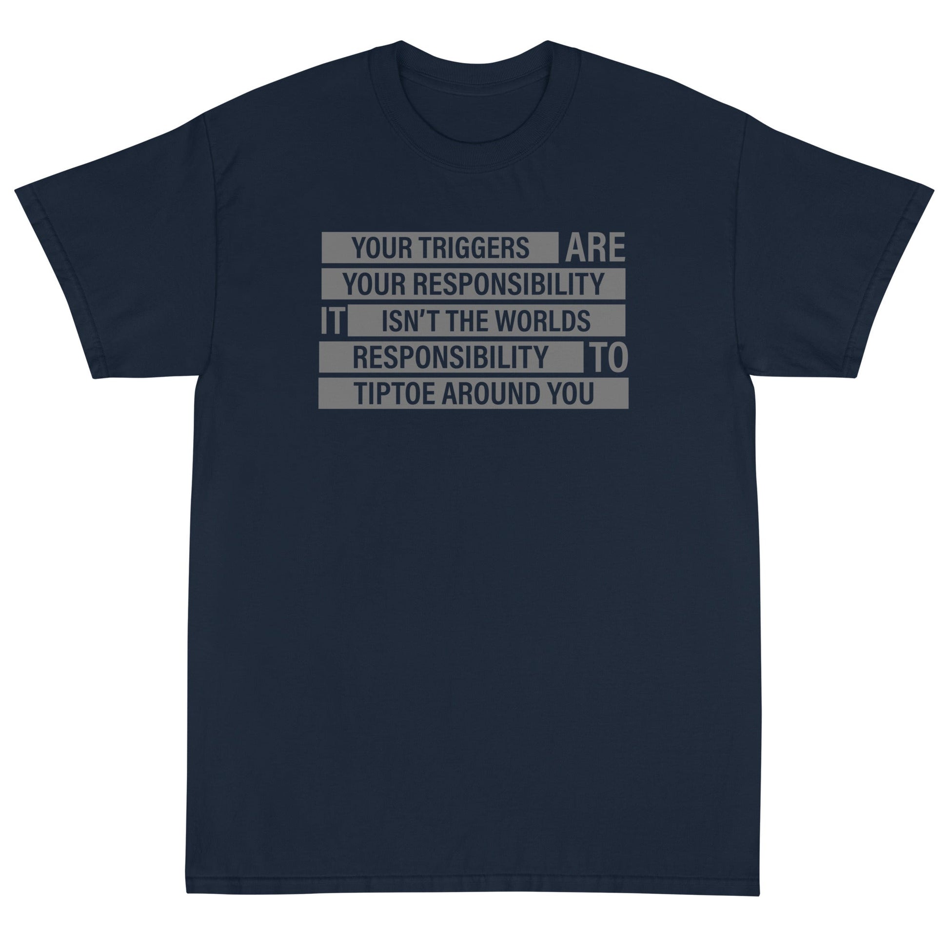 Your Triggers, Your Responsibility Unisex T-Shirt - PatriotDepot.com