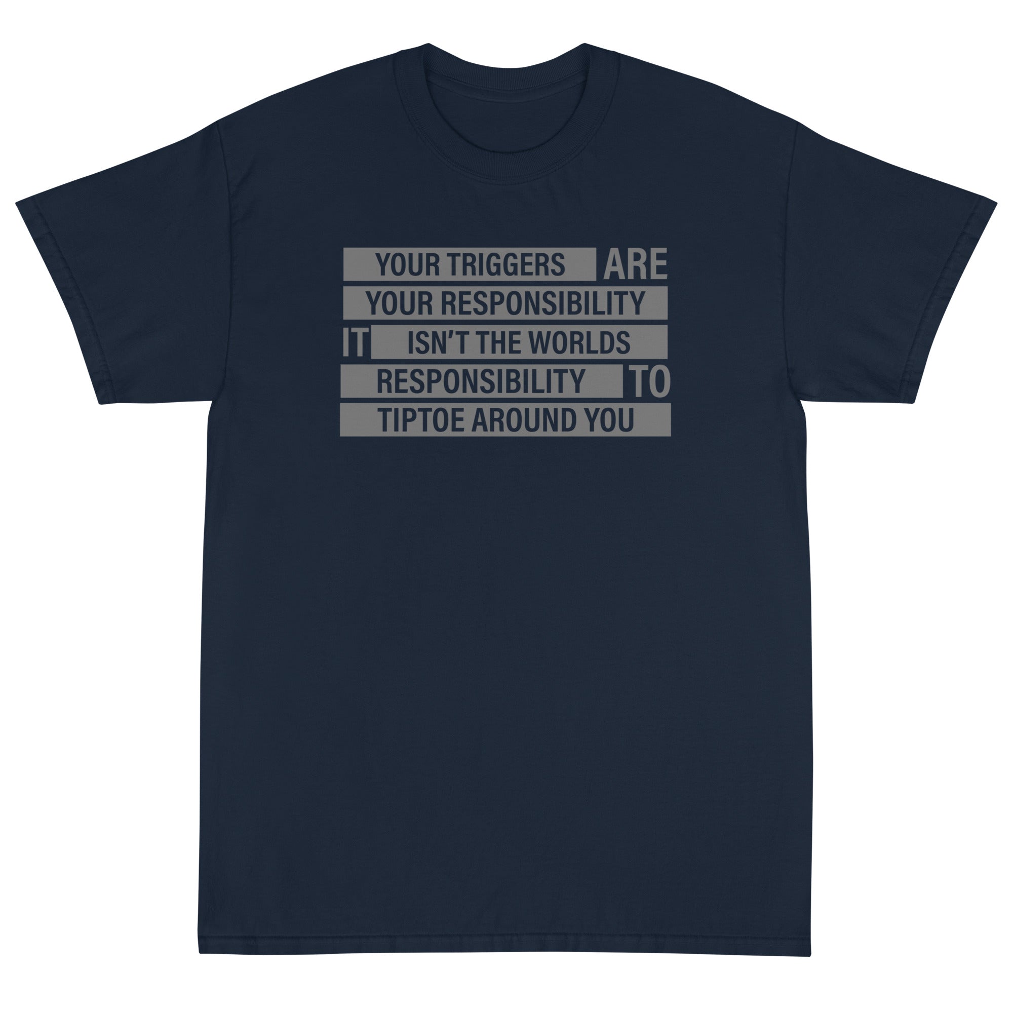 Your Triggers, Your Responsibility Unisex T-Shirt - PatriotDepot.com