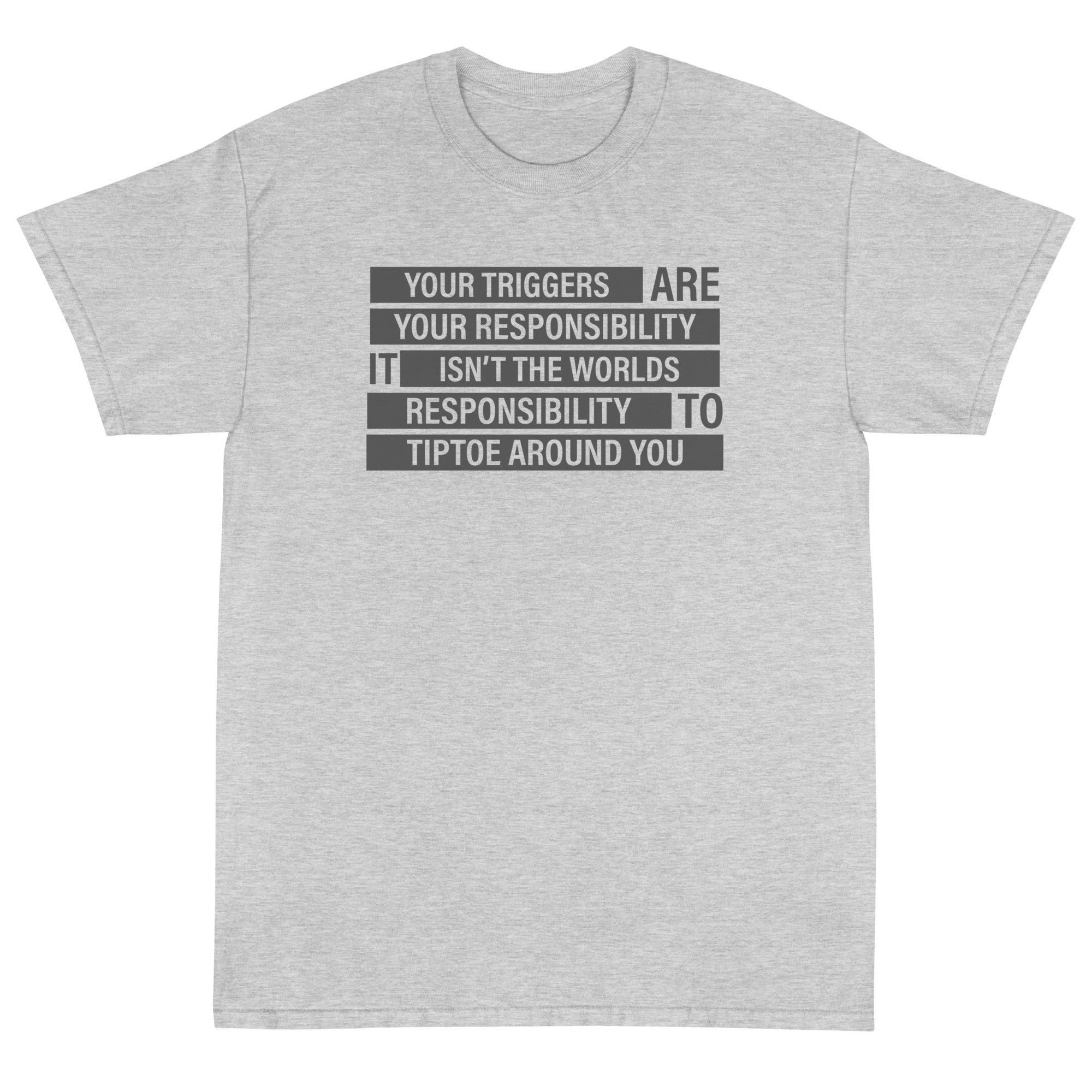 Your Triggers, Your Responsibility Unisex T-Shirt - PatriotDepot.com